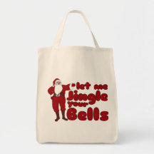 Let me Jingle your Bells Canvas Bag
