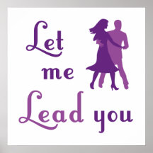 Let Me Lead You - Dancing Silhouette Poster