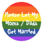 Let My moms dads get married stickers