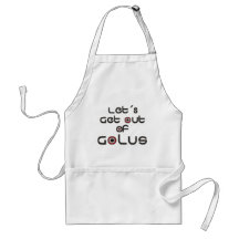 Let´s Get out of Golus Aprons