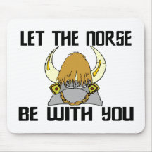 Let The Norse Be With You Mouse Pads