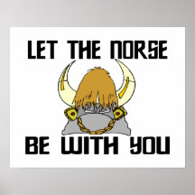 Let The Norse Be With You Print