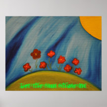 Let The Sun Shine in! Posters