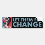 Let Them Eat Change!  Obama as Marie Antoinette Bumper Stickers