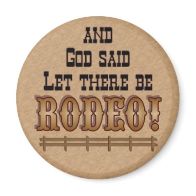 Let ther be RODEO -  MAGNET magnets by RanchLady