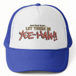 Let There Be YEE-HAW!! Cap (optional colours) hats