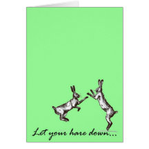 Let your hare down greetings card