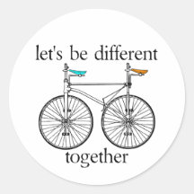 Let's Be Different Together Round Sticker