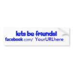 Let's Be Friends! Facebook bumper sticker
