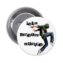 LET'S BREAK DANCE PINBACK BUTTON
