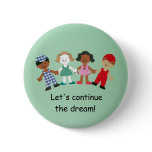 Let's continue the dream! buttons