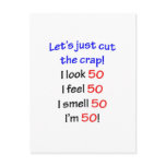 Let's cut the crap, I look 50!