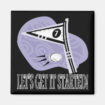 Lets Get It Started Refrigerator Magnets