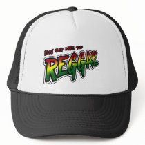 Lets get nice to REGGAE Dub Dubstep Reggae music Trucker Hats