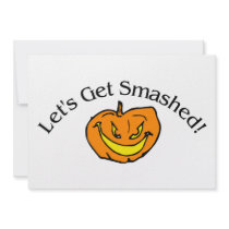 Lets Get Smashed Pumpkin Personalized Invitation