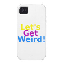 Let's Get Weird! Vibe iPhone 4 Cases