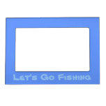 Lets go fishing Magnetic Frame