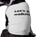 Let's Go Walkies! Pet Clothing