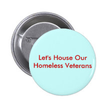Let's House Our Homeless Veterans Pins