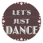 Let's Just Dance Round Stickers