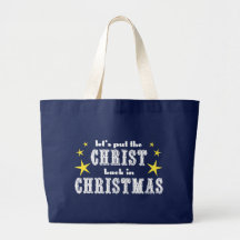 Let's put the CHRIST back in CHRISTMAS Tote Bags