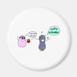 Let's Streak Fridge Magnet