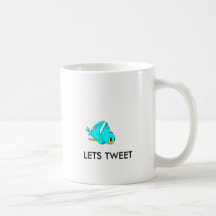LETS TWEET MUGS