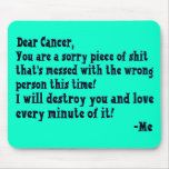Letter To Cancer Mouse Pad