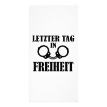Letzter Tag in Freiheit Picture Card