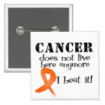 Leukaemia Cancer Does Not Live Here Anymore Buttons