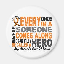Leukaemia HERO COMES ALONG 1 Mom Magnet