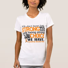 Leukaemia How Strong We Are Tee Shirt