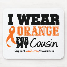 Leukaemia I Wear Orange For My Cousin Mousepads