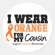 Leukaemia I Wear Orange For My Cousin Round Sticker
