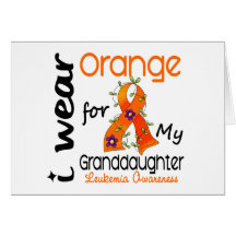 Leukaemia I Wear Orange For My Granddaughter 43 Card