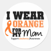Leukaemia I Wear Orange For My Mom Round Stickers