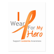 Leukaemia I Wear Orange Ribbon For My HERO Post Card