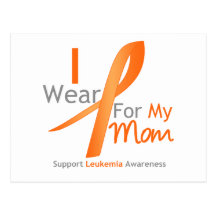 Leukaemia I Wear Orange Ribbon Mom Postcard