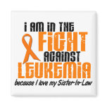 LEUKEMIA In The Fight For My Sister-In-Law 1 Magnets
