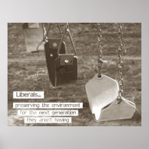 Liberal Environmentalist Posters