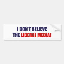 Liberal Media Bumper Stickers