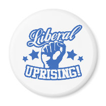 Liberal Uprising! Fridge Magnet