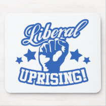 Liberal Uprising! Mouse Pad