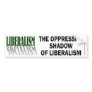 Liberalism/Socialism-bumper Bumper Stickers
