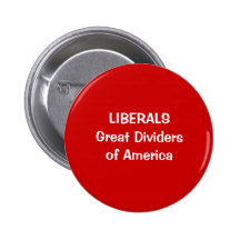 LIBERALSGreat Dividersof America Pinback Button