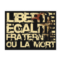 Liberte Egalite Fraternite: French Revolution Postcard