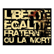 Liberte Egalite Fraternite: French Revolution Postcard