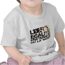 LIberte Egalite Fraternite!  French Revolution ! T-shirts