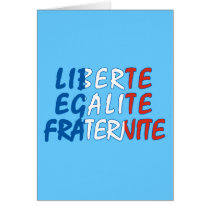 Liberte Egalite Fraternite Products Greeting Card