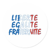 Liberte Egalite Fraternite Products Sticker